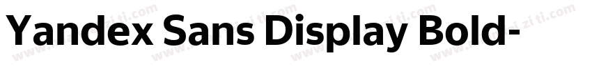 Yandex Sans Display Bold字体转换